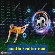 austin realtor nua